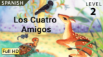 Los Cuatro Amigos