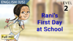 Rani's First Day at School